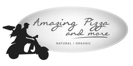 AMAZING PIZZA AND MORE NATURAL ORGANIC trademark