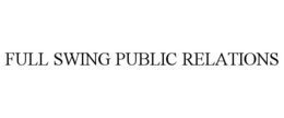 FULL SWING PUBLIC RELATIONS trademark