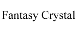 FANTASY CRYSTAL trademark