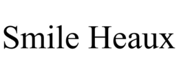 SMILE HEAUX trademark