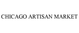 CHICAGO ARTISAN MARKET trademark