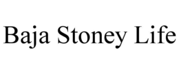 BAJA STONEY LIFE trademark