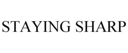 STAYING SHARP trademark