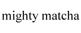 MIGHTY MATCHA trademark