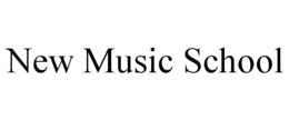 NEW MUSIC SCHOOL trademark