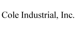 COLE INDUSTRIAL, INC. trademark