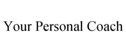 YOUR PERSONAL COACH trademark