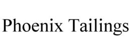 PHOENIX TAILINGS trademark