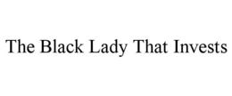 THE BLACK LADY THAT INVESTS trademark
