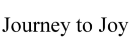 JOURNEY TO JOY trademark