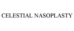 CELESTIAL NASOPLASTY trademark