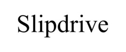 SLIPDRIVE trademark