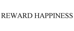 REWARD HAPPINESS trademark