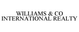 WILLIAMS & CO INTERNATIONAL REALTY trademark
