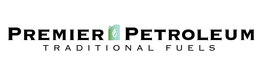 PREMIER PETROLEUM TRADITIONAL FUELS trademark