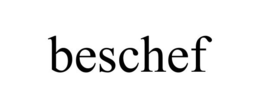 BESCHEF trademark