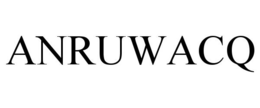 ANRUWACQ trademark