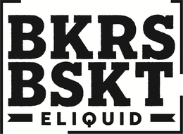 BKRS BSKT ELIQUID trademark