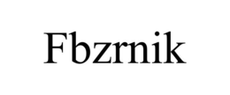 FBZRNIK trademark