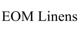 EOM LINENS trademark