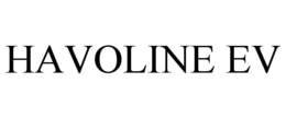 HAVOLINE EV trademark