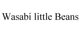 WASABI LITTLE BEANS trademark