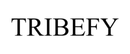 TRIBEFY trademark
