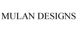 MULAN DESIGNS trademark