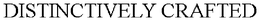 DISTINCTIVELY CRAFTED trademark