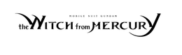 MOBILE SUIT GUNDAM THE WITCH FROM MERCURY trademark