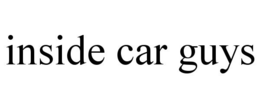 INSIDE CAR GUYS trademark