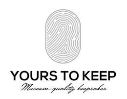 YOURS TO KEEP MUSEUM-QUALITY KEEPSAKES trademark