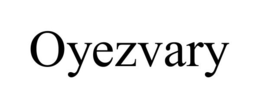 OYEZVARY trademark