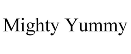 MIGHTY YUMMY trademark