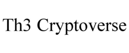 TH3 CRYPTOVERSE trademark