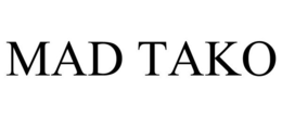 MAD TAKO trademark