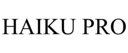 HAIKU PRO trademark