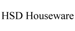 HSD HOUSEWARE trademark