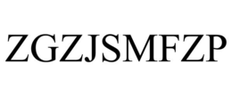 ZGZJSMFZP trademark