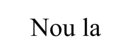 NOU LA trademark