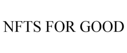 NFTS FOR GOOD trademark