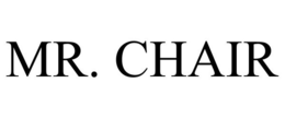 MR. CHAIR trademark