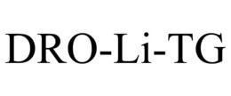 DRO-LI-TG trademark