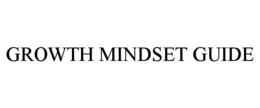 GROWTH MINDSET GUIDE trademark