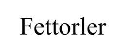 FETTORLER trademark