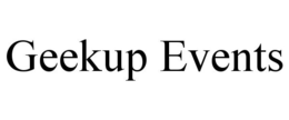 GEEKUP EVENTS trademark
