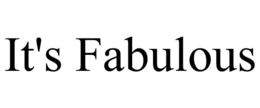 IT'S FABULOUS trademark