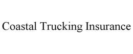 COASTAL TRUCKING INSURANCE trademark