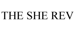 THE SHE REV trademark