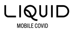 LIQUID MOBILE COVID trademark